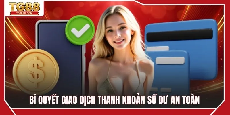 Bí quyết giao dịch thanh khoản số dư an toàn